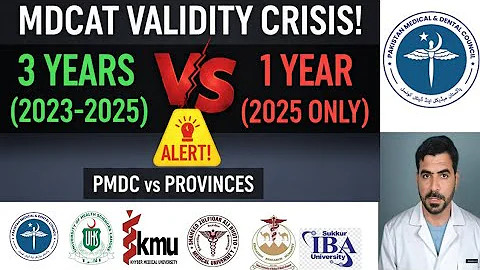 MDCAT Validity Crisis 2025: 1 Year vs 3 Years Rule! 🚨 PMDC vs Provincial Notifications (UHS, Sindh)