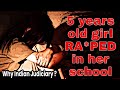 5 year old girl from Mumbai RA*PED in her school by the Peon || Shame on our judiciary system..