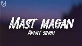 Mast Magan lyrics  | 2 States | ArijitSingh | Arjun Kapoor, Alia Bhatt