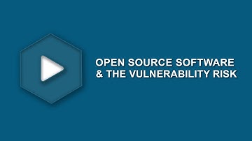 Open Source Software: Protect Against Vulnerabilities