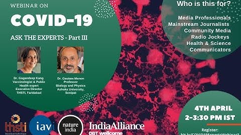 Webinar on COVID-19 |  Ask The Experts - Part 3 | Gagandeep Kang | Gautam Menon I 4 April 2020