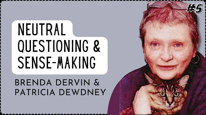 Neutral Questioning (& Sense-Making)......  B. Der...