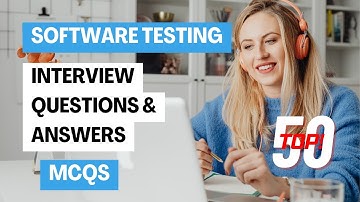 Software Testing MCQs: Test Your Knowledge with 50 Essential Questions
