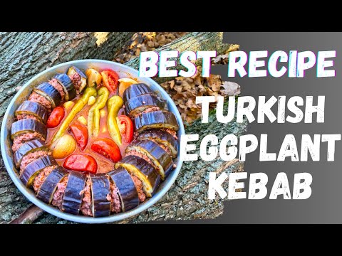 Best Outdoor Turkish Eggplant Kebab Recipe