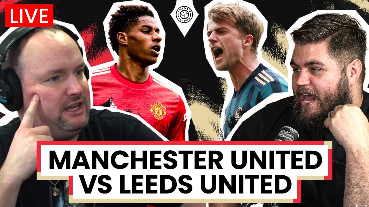 Manchester United 6-2 Leeds United LIVE Stream Watchalong
