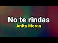 Pista | No te rindas | Anita Moran