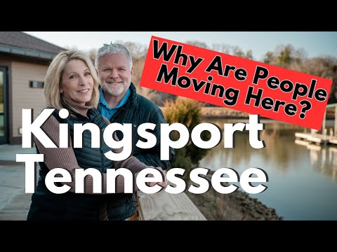 Kingsport Tennessee/Why Are People Moving Here?