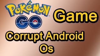 POKEMON Game Corrupt Android OS !! Detailed Discussion screenshot 3
