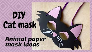 How to make a cat mask with paper | DIY Paper Cat Mask | Cat costume ideas | Animal mask ideas