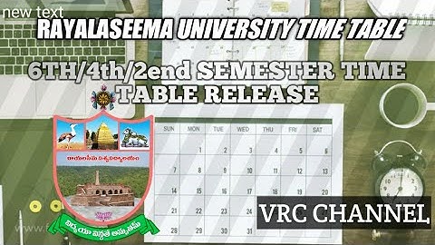 RAYALASEEMA UNIVERSITY 6TH/2end /4th  SEMESTER TIME TABLE RELEASE// 2022 DOWNLOADING TIME TABLE