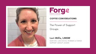 Coffee Conversations: The Power of Support Groups | Forge Breast Cancer Survivor Center