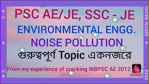 PSC AE/JE PREPARATION || NOISE POLLUTION || ENVIRONMENTAL ENGINEERING || CLASS 10