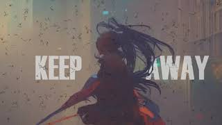 Xkaii - Keep Away (Lyric Video)