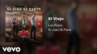 Los Rojos - El Viejo (Audio) chords