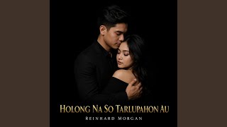 Holong Na So Tarlupahon Au
