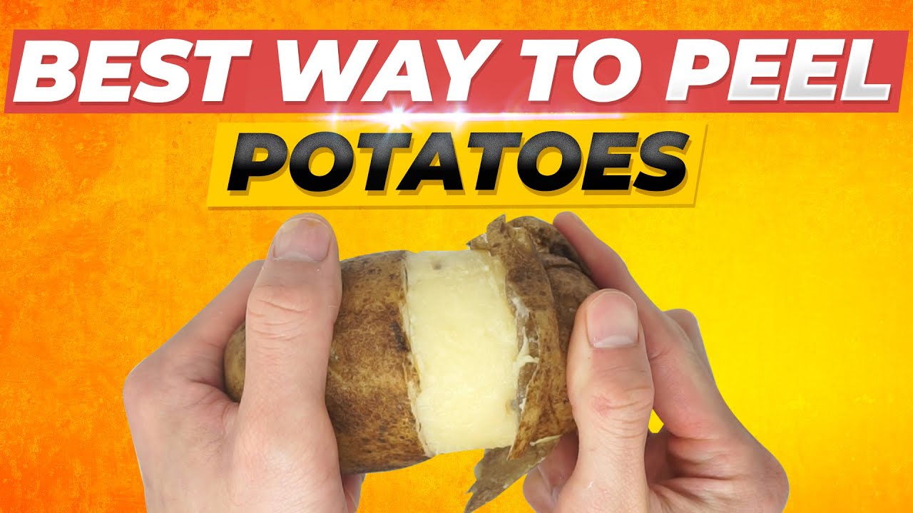 The Best Way to Peel Potatoes (Full) - YouTube