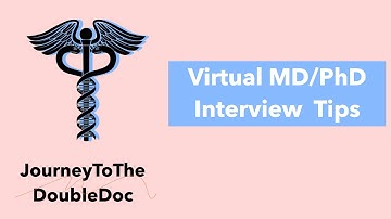 Virtual MD/PhD Interview Tips