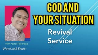 God and Your Situation / Revival Service / MP3-15 / Ptr Nilo Plaza
