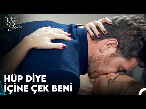 Kerem, Sude'nin Dudaklarına Yapıştı 🔥- Yüksek Sosyete 18. Bölüm