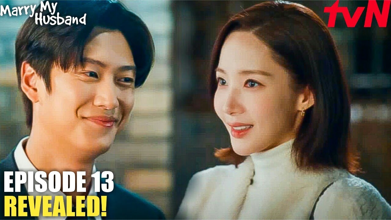 Marry My Husband Episode 13 Revealed Park Min Young Na