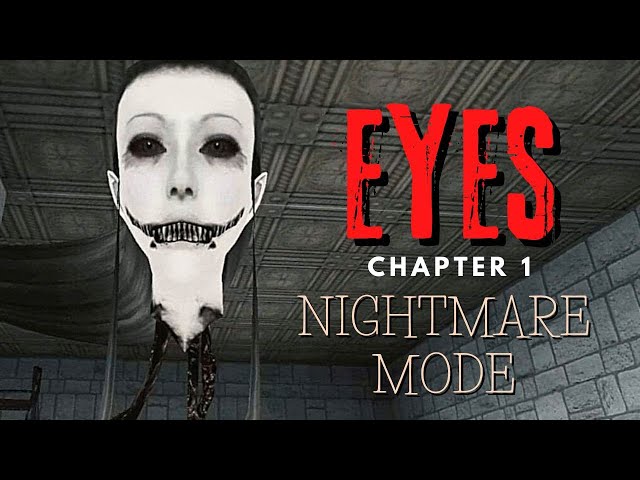 Eyes Horror & Coop Multiplayer - Chapter 1 NIGHTMARE MODE 