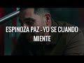 Espinoza Paz - Yo Se Cuando Miente