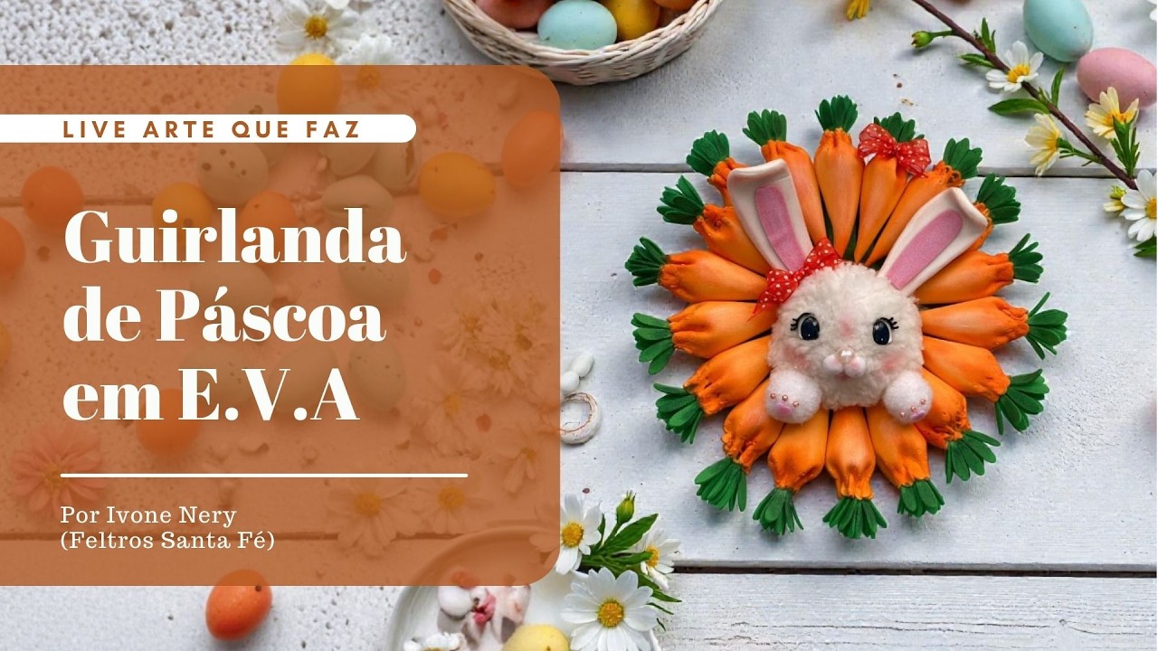 Guirlanda de Páscoa em E.V.A. | por Ivone Nery