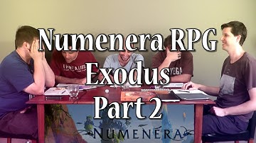 Numenera RPG: Exodus - Part 2