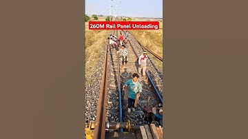 Rail Panel Unloading 260M #railway #railpanel #railwork #indianrailways #Tinsukiadivision #newrail