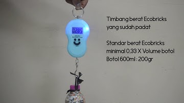 Tutorial Cara Membuat Ecobrick - Marimas Ecobrick
