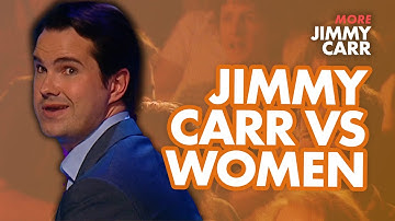 Jimmy Takes On Women’s Problems | Jimmy Carr Vs Women | More Jimmy Carr