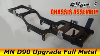 MN D90 Upgrade Full Metal | Chassis Assembly | Part 1