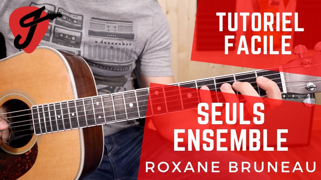 Cours de guitare Roxane Bruneau Seuls ensemble YouTube