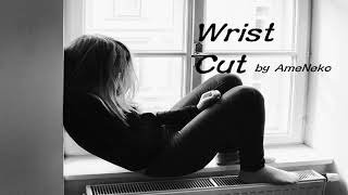 [유니/UNI]Wrist Cut [VOCALOID ORIGINAL]