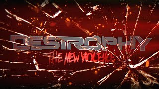 Destrophy - The New Violence (Official Lyric Video)