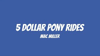 Mac Miller  5 Dollar Pony Rides s Spanish  English