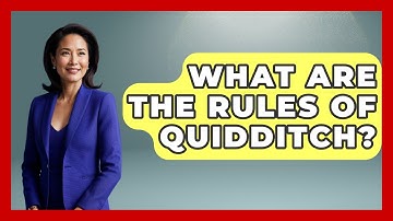 What Are the Rules of Quidditch? | The Wizarding Realm