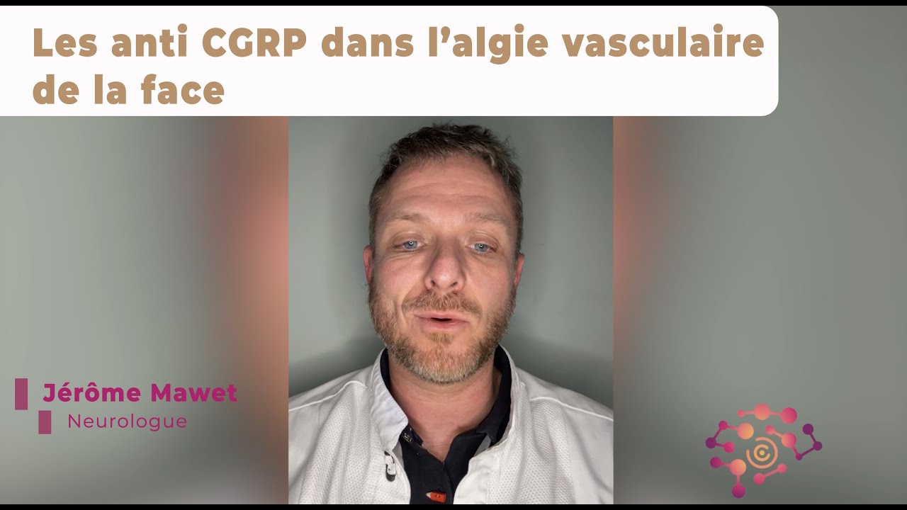 Les anti CGRP dans l’algie vasculaire de la face