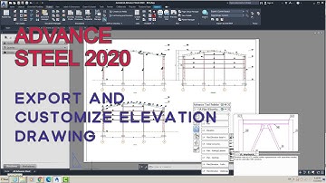 ADVANCE STEEL 2020-EXPORT AND CUSTOMIZE ELEVATION DRAWING-DW