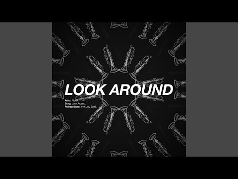 Watch Look Around (Radio Edit) on YouTube
