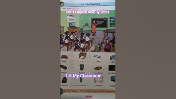 1.8 My Classroom/std 1st/English/New Syllabus/Reading practice