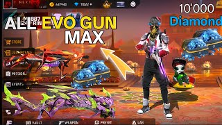 Free Fire all EVO gun Max 😮 11000+ diamond 💎