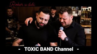 TOXIC BAND - ROKER U DUŠI (COVER)