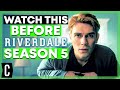 Riverdale: Everything You Need To Know Before Season 5