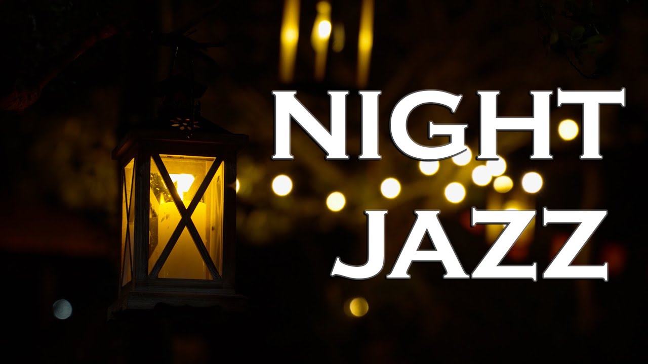Night Jazz Sleep - Smooth Exquisite Piano Jazz Music - Soft Background Music for Relax - Good Night