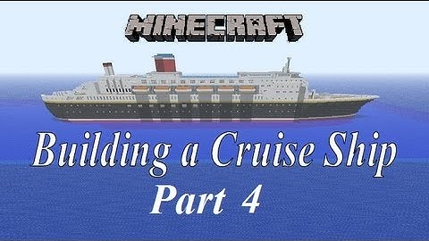 Minecraft, Building a Cruise Ship tutorial Part 4