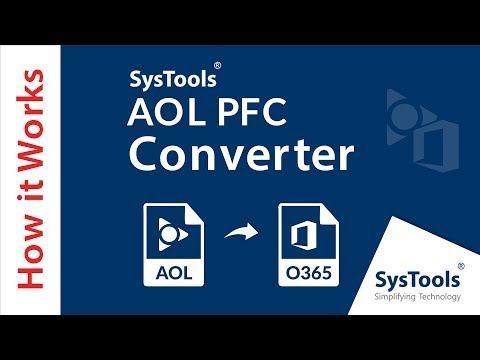AOL’u Office 365 | -ə köçürün SysTools AOL PFC çeviricisi