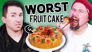 Men Try Ranking The WORST Fruit Cake - SPOILER! It's All Gross!