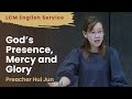 LCM English Service: God&#39;s Presence, Mercy and Glory