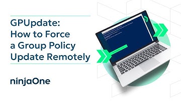 GPUpdate: How to Force a Group Policy Update Remotely